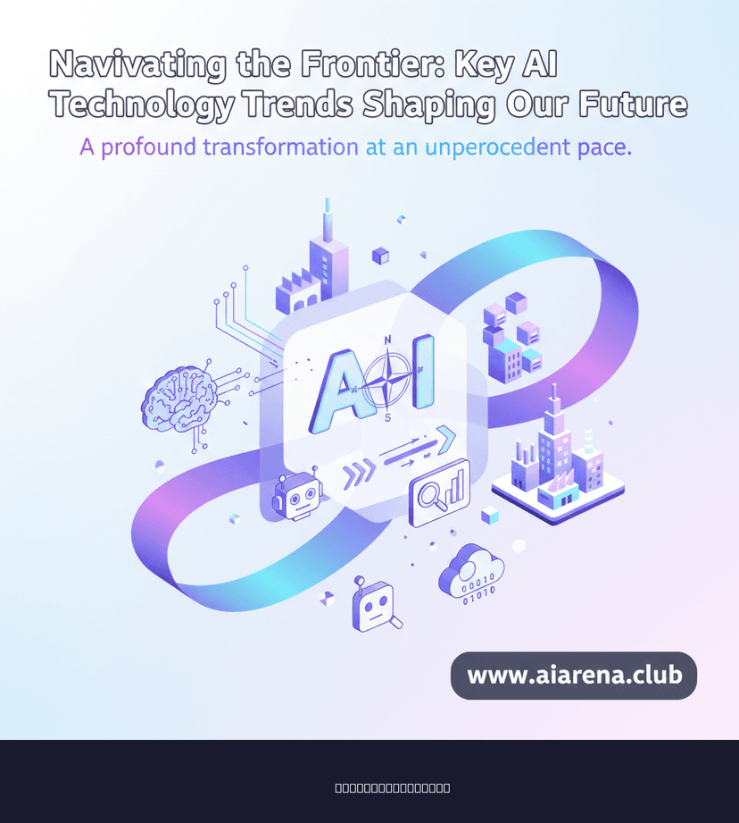 Navigating the Frontier: Key AI Technology Trends